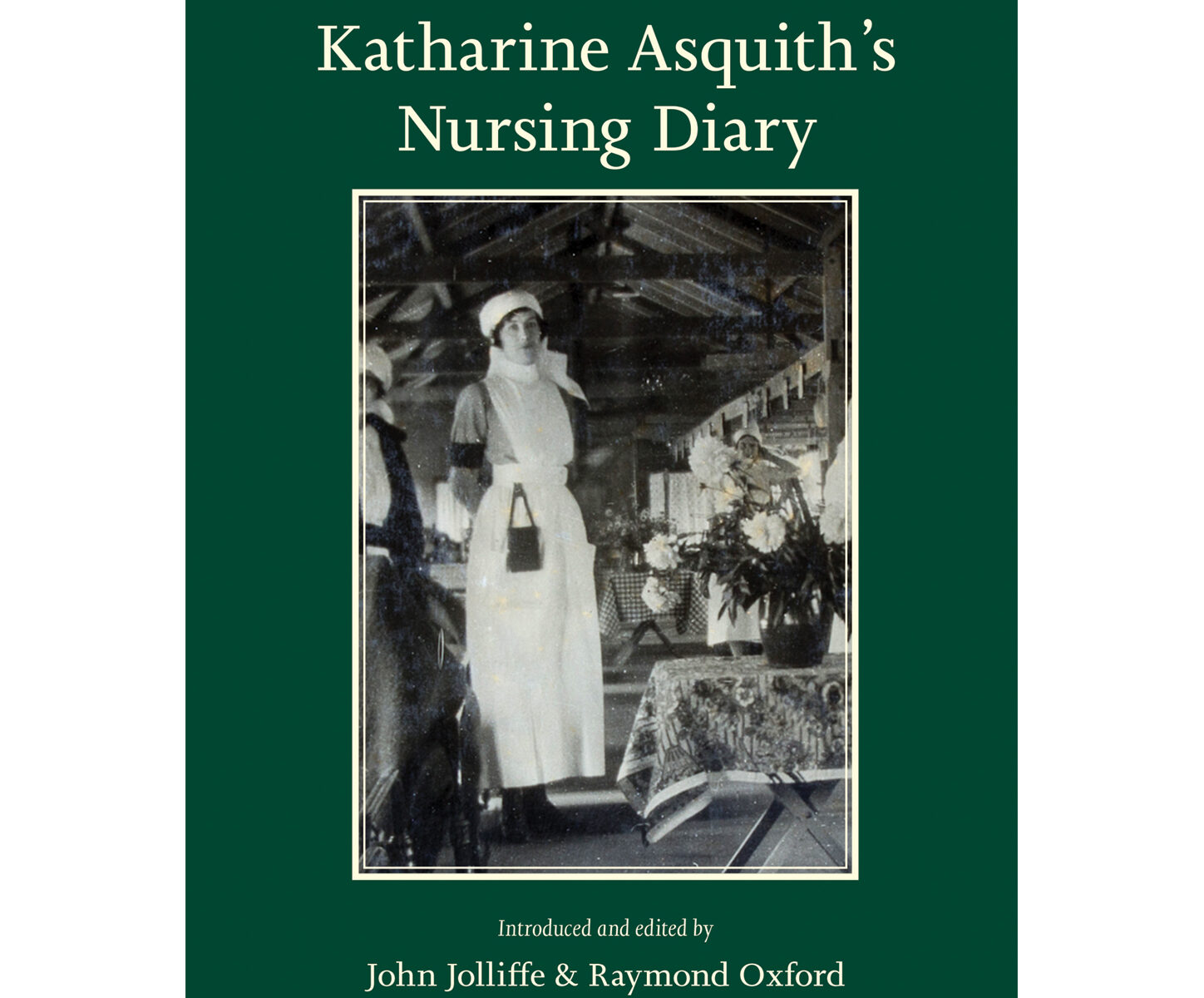 Katharine Asquith's Nursing Diary